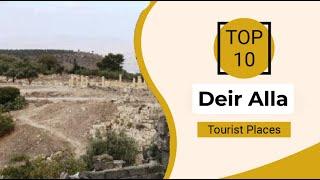 Top 10 Best Tourist Places to Visit in Deir Alla | Jordan - English