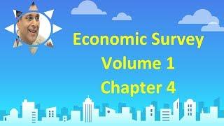 Economic Survey 2017-18 - Volume 1 - Chapter 4  UPSC || IAS