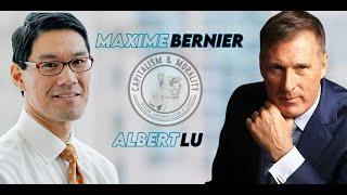 Fireside Chat | Maxime Bernier & Albert Lu