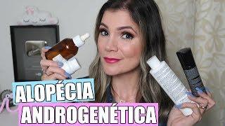 MEU TRATAMENTO DE ALOPÉCIA ANDROGENÉTICA - QUEDA DE CABELO