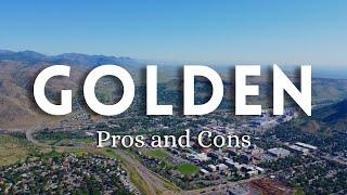 The Pros and Cons of Living in Golden Colorado