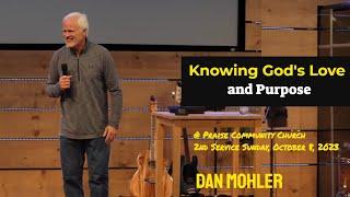 ️ Knowing God's Love and Purpose - Dan Mohler
