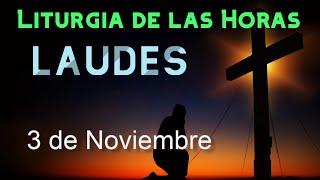 LAUDES de HOY DOMINGO 3 de NOVIEMBRE de 2024 - Liturgia de las Horas | ORACIÓN de la MAÑANA