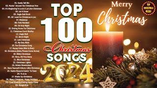 Best Christmas Songs of All Time  Top Christmas Songs Playlist 2024  Top 100 Xmas Songs Playlist