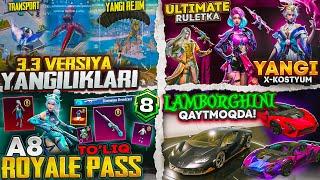  3.3 versiya YANGILIKLARI -  A8 ROYALE PASS TO'LIQ! -  YANGI ULTIMATE va X-KOSTYUM -  LAMBO