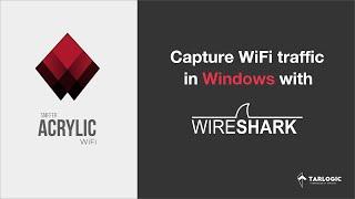 How to capture WiFi traffic in Windows with Wireshark