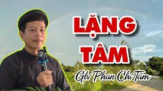 Phan Chí Tâm 2024. XÓT LÒNG CẬY NƯỚC MA HA - HỚP VÔ BA HỚP ẮT LÀ LẶNG TÂM