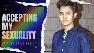 Accepting my sexuality|| How to deal with society|| Piyush Dixit || lgbt #lgbtpride #lgbt #pride