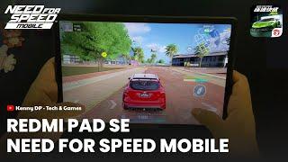 REDMI PAD SE NEED FOR SPEED MOBILE (NEED FOR SPEED ASSEMBLE) | Test Game