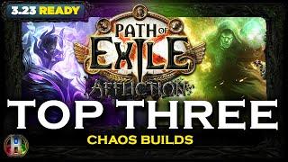 [PoE 3.23] TOP 3 CHAOS BUILDS - PATH OF EXILE - POE AFFLICTION LEAGUE - POE BUILDS