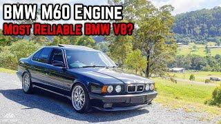 BMW’s M60 Engine | Common Problems & Reliability