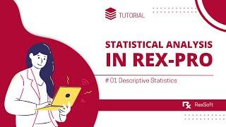 Descriptive Statistics in Rex-Pro