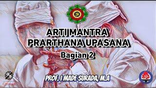 Arti Mantra Prarthana Upasana ~ Prof Surada Bag. 2