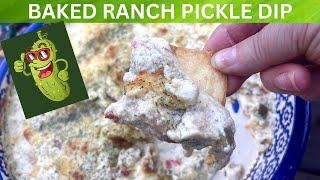 Baked Ranch Pickle Dip. #Feelingpicklish