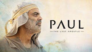 Paul:  The Last Apostle