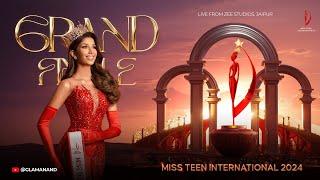 Miss Teen International 2024 - 𝗚𝗿𝗮𝗻𝗱 𝗙𝗶𝗻𝗮𝗹