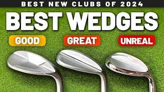 These are the BEST NEW WEDGES in golf!