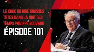 LE CHOC DU RIRE grosses têtes dans la nuit des temps Philippe Bouvard Épisode 101