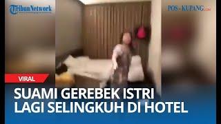 Suami Gerebek Istri Lagi Selingkuh di Hotel