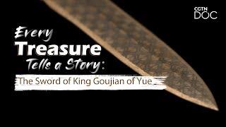 Every Treasure Tells a Story: The Sword of King Goujian of Yue – The Winner is the King
