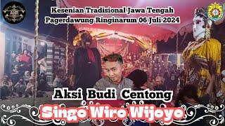 Budi Centong Gemparkan Desa Pagerdawung Ringinarum Kendal | Dawangan Singo Wiro Wijoyo 06/07/2024