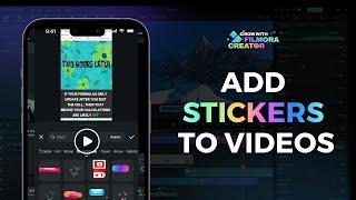 Make Videos More Interesting by Adding Stickers in Filmora Mobile