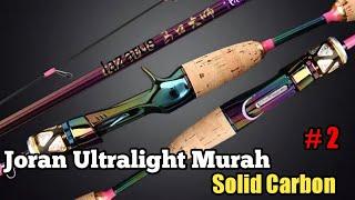 Rekomendasi Joran Ultralight Carbon Solid Murah #2 | Mas Nang Fishing