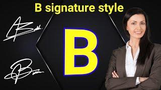 B signature style | How to sign letter B | B letter signature style