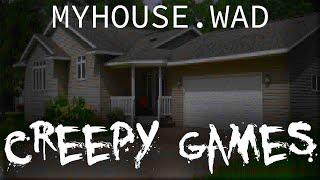 Creepy Games - EP18 MYHOUSE.WAD feat. @Mortebianca