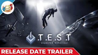 .T.E.S.T: Expected Behaviour | Release Date Trailer