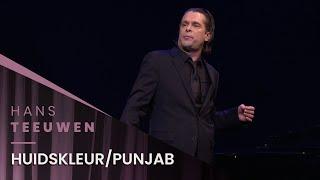 Hans Teeuwen - Huidskleur / Punjab - Echte Rancune