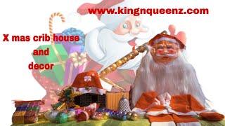 Kingnqueenz.com Xmas  Seasons Decor,Nativity Scene,Crib Houses, Bells,Pappa Dress,Santa Buy Online