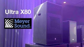 Meyer Sound Ultra X80 - First Look