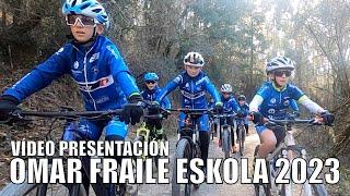 VÍDEO PRESENTACIÓN OMAR FRAILE ESKOLA 2023 | ALEX LAREDO