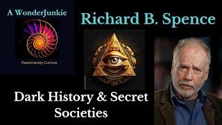 Secret Societies, Cults, CIA, KGB, MK-Ultra and Illuminati - Richard B. Spence