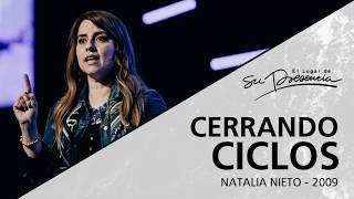  Cerrando ciclos - Natalia Nieto - 4 Febrero 2009 | Prédicas Cristianas