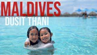 MALDIVES  family holiday  Dusit Thani #foryou #travel  #dusitthani