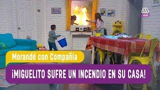 ¡Miguelito sufre un incendio en su casa! - Morandé con Compañía 2018