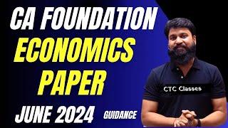 ECONOMICS Paper June 2024 I CA Foundation Economics June 2024 Paper I Last Moment Tips #ctcclasses