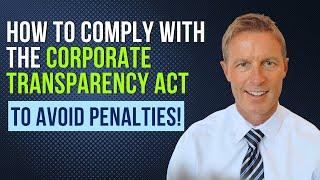 The Corporate Transparency Act (CTA) Requirements - Who & When to File  the BOI Report