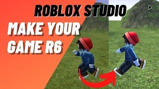Roblox Studio How to Make Your Game r6