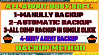 #54|ALL ABOUT BUSY SOFT BACKUP METHOD|1MANULLY|2.AUTOMATIC BACKUP |3.All COMP BACKUP |4.BUSY AGENT