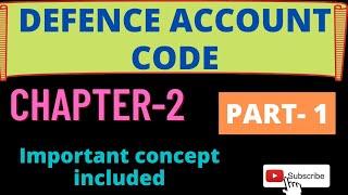 DEFENCE ACCOUNT CODE [CHAPTER-2 PART-1]