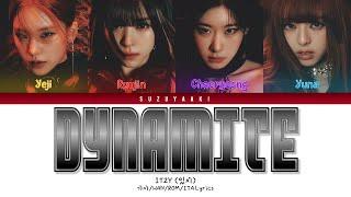 ITZY (있지)  – “Dynamite” [Color Coded Lyrics Han_Rom_Sub Ita_가사]