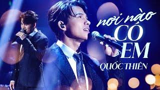 Quốc Thiên hát live cực đỉnh siêu hay " Nơi Nào Có Em " | Official Music Video | Mây Saigon