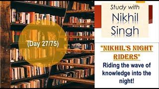 nonstop 1hr study..with Nikhil Singh, Riding the wave of knowledge into the night! (Day 27/75)