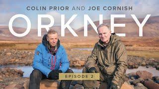 ORKNEY EP2. Colin Prior & Joe Cornish go Behind the Lens for more landscape photography in season 3