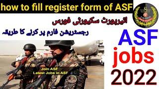 how to fill ASF registration form | How to apply ASF 2022 | ASF jobs 2022