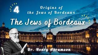 Origins of the Jews of Bordeaux, France (Kosher River Cruises)