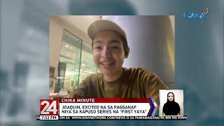 24 Oras: Joaquin Domagoso, excited na sa pagganap niya sa Kapuso series na "First Yaya"